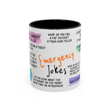 Humorous Emergency Jokes Coffee Mug - 11oz & 15oz