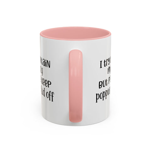 Funny Accent Coffee Mug - "I Try to Contain My Crazy" - Gift for Coffee Lovers