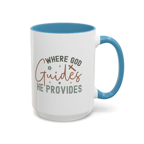 Inspirational Accent Coffee Mug - Where God Guides He Provides - Perfect for Gift Giving and Daily Motivation