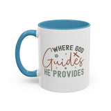 Inspirational Accent Coffee Mug - Where God Guides He Provides - Perfect for Gift Giving and Daily Motivation