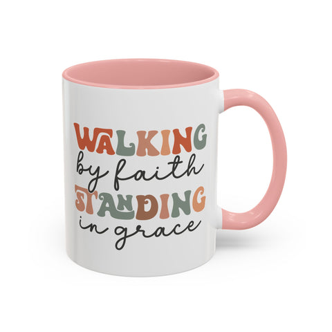 Inspirational Coffee Mug - Romans 5:2-3 Walking by Faith, Standing in Grace