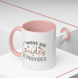 Inspirational Accent Coffee Mug - Where God Guides He Provides - Perfect for Gift Giving and Daily Motivation