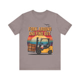 Funny Forklift Operator T-Shirt - Fork Around and Find Out Tee