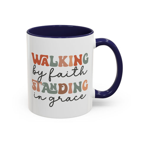 Inspirational Coffee Mug - Romans 5:2-3 Walking by Faith, Standing in Grace