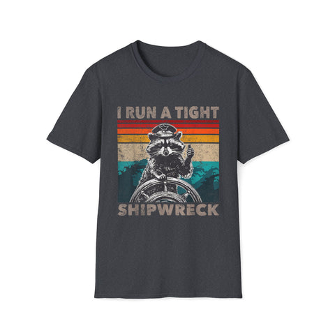 T-Shirt I Run A Tight Shipwreck