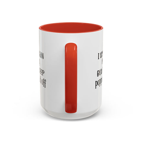 Funny Accent Coffee Mug - "I Try to Contain My Crazy" - Gift for Coffee Lovers