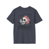 Skull Floral Unisex T-Shirt - I don't need your attitude I brought my own