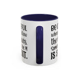 Coffee Mug - 'Be Careful When You Follow the Masses'