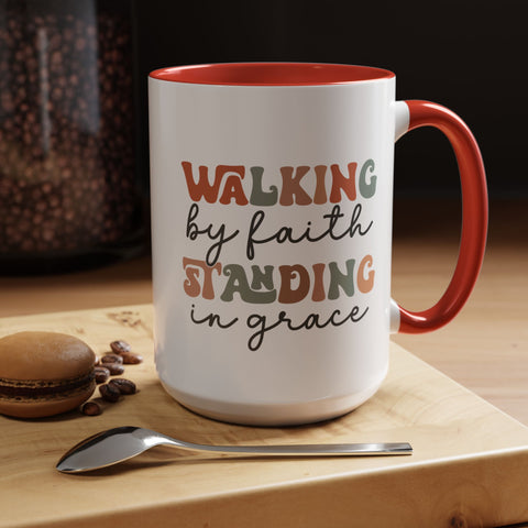 Inspirational Coffee Mug - Romans 5:2-3 Walking by Faith, Standing in Grace