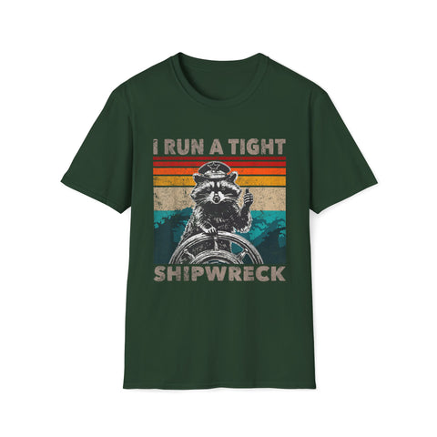 T-Shirt I Run A Tight Shipwreck