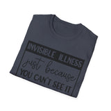 Fibromyalgia Awareness - Invisible Illness T-Shirt