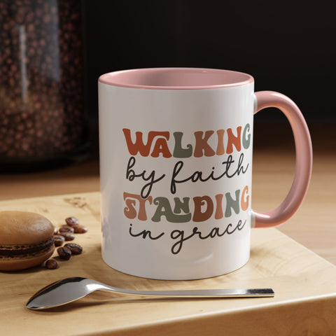 Inspirational Coffee Mug - Romans 5:2-3 Walking by Faith, Standing in Grace