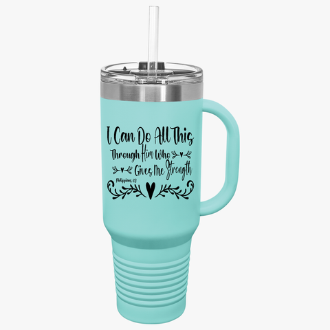 Motivational Insulated Travel Mug Philippians 4:13 - 40oz 'I Can Do All This'