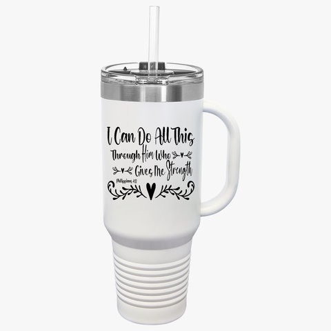 Motivational Insulated Travel Mug Philippians 4:13 - 40oz 'I Can Do All This'