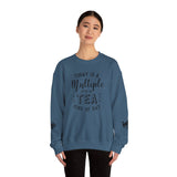 Crewneck Sweatshirt - Today Is A Multiple Cups Of Tea Kind of Day