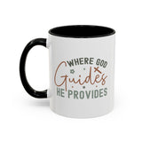 Inspirational Accent Coffee Mug - Where God Guides He Provides - Perfect for Gift Giving and Daily Motivation