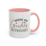 Inspirational Accent Coffee Mug - Where God Guides He Provides - Perfect for Gift Giving and Daily Motivation