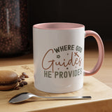 Inspirational Accent Coffee Mug - Where God Guides He Provides - Perfect for Gift Giving and Daily Motivation