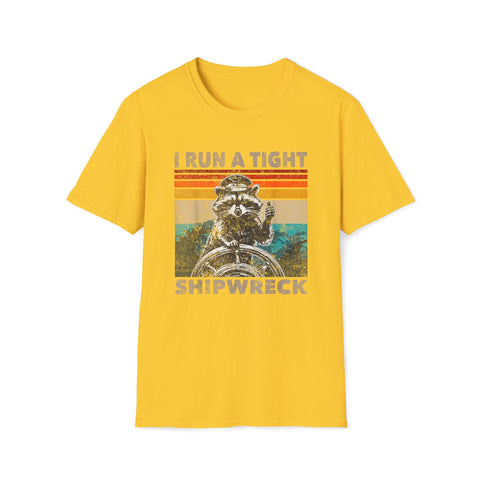 T-Shirt I Run A Tight Shipwreck