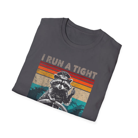 T-Shirt I Run A Tight Shipwreck