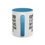 Humorous Accent Coffee Mug - "Oops, My Bad, Dealing with an Adult"