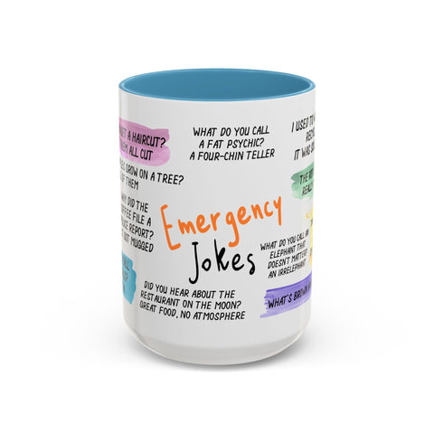 Humorous Emergency Jokes Coffee Mug - 11oz & 15oz