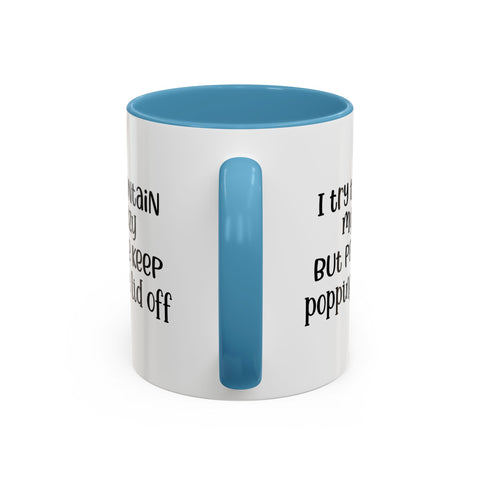 Funny Accent Coffee Mug - "I Try to Contain My Crazy" - Gift for Coffee Lovers