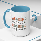 Inspirational Coffee Mug - Romans 5:2-3 Walking by Faith, Standing in Grace