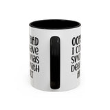 Humorous Accent Coffee Mug - "Oops, My Bad, Dealing with an Adult"