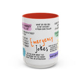 Humorous Emergency Jokes Coffee Mug - 11oz & 15oz