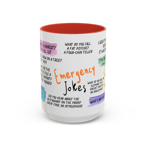 Humorous Emergency Jokes Coffee Mug - 11oz & 15oz