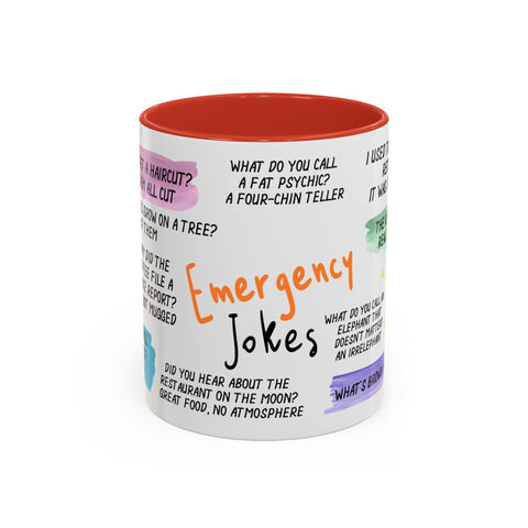 Humorous Emergency Jokes Coffee Mug - 11oz & 15oz