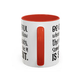 Coffee Mug - 'Be Careful When You Follow the Masses'