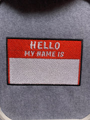 Hello My Name is.. - Embroidered Patch